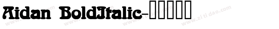 Aidan BoldItalic字体转换